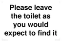 please-leave-the-toilet-as-you-would-expect-to-find-it-sign~
